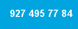 927 495 77 84
